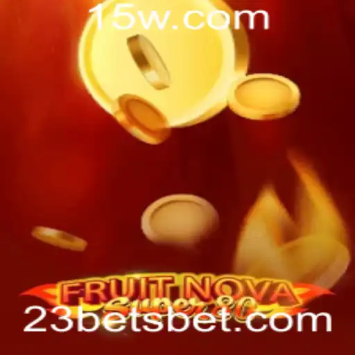 Explorando o Fascinante Mundo de FruitNovaSuper80 com 23BET