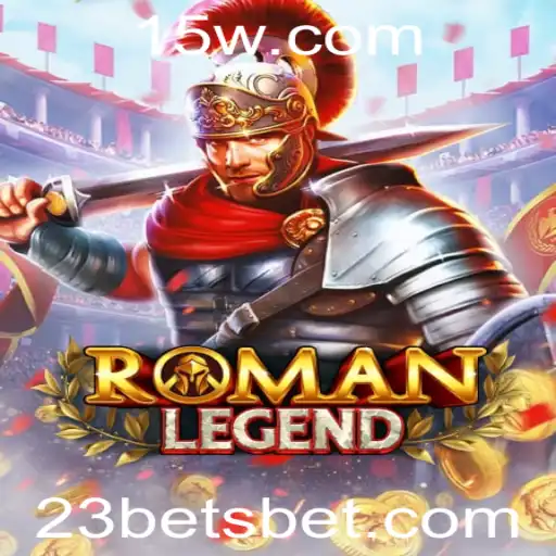 RomanLegend: Descubra a Nova Sensação do Mundo dos Jogos com 23BET