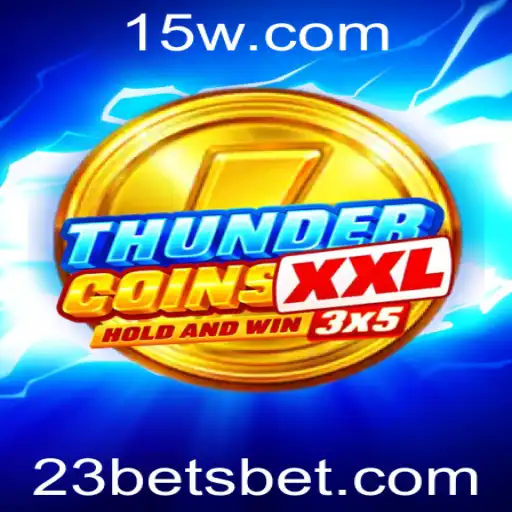 Descubra ThunderCoinsXxl: O Jogo Revolucionário com 23BET